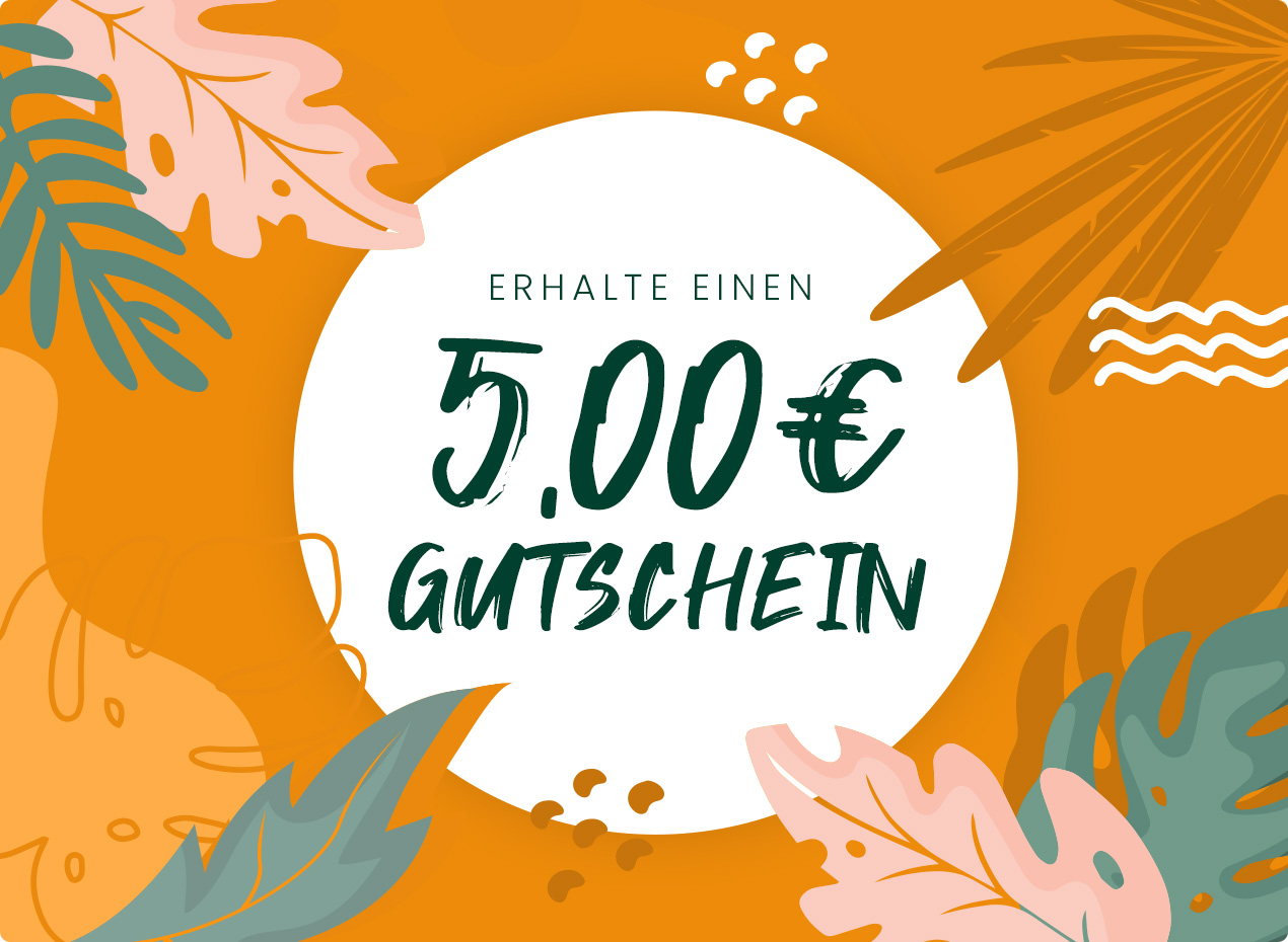 Erhalte einen 5,00 € Gutschein